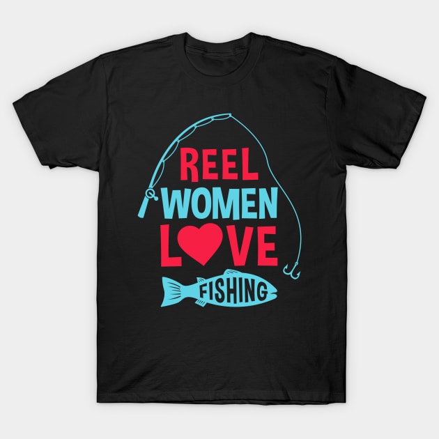 Real Women love fishing  Fishing Trophy  Catch T-Shirt by Caskara